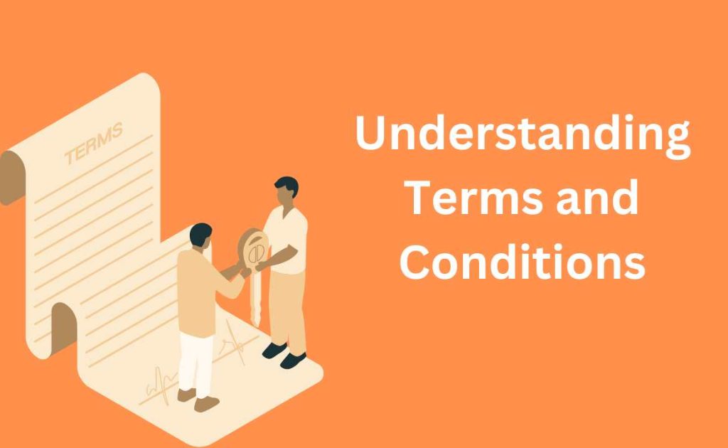 Understanding Terms and Conditions
