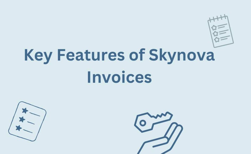 Key Features of Skynova Invoices