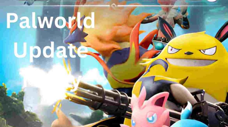 Palworld Update Today: New Pals, Combat Overhaul, and More