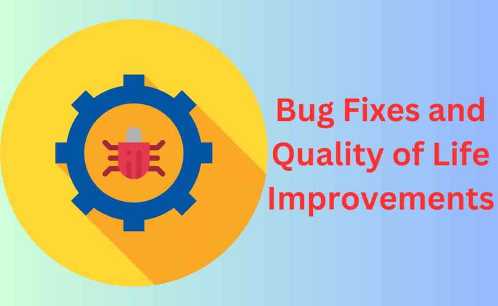 Bug Fixes and Quality of Life Improvements