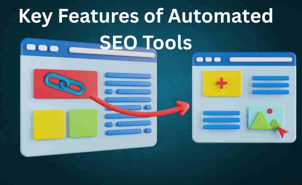 Key Features of Automated SEO Tools