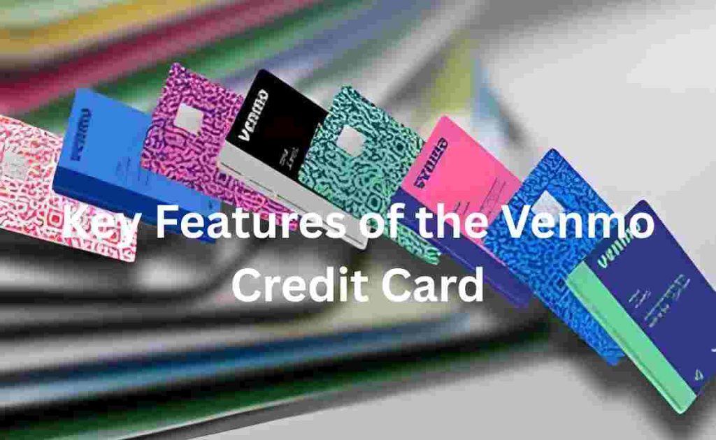 Key Features of the Venmo Credit Card